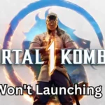 Mortal Kombat 1 Won't Launching