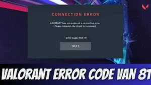 How To Fix Valorant error code van 81