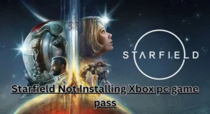Starfield Not Installing Xbox pc game pass 2023 New