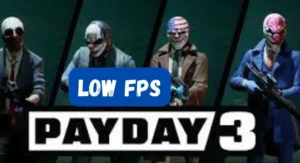 payday 3 Low fps How to solve Shuttering & performance problem