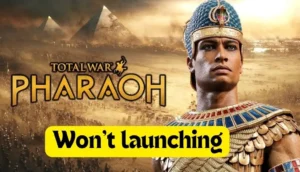 3 way to Total War: Pharaoh – The Game That Won’t Launching