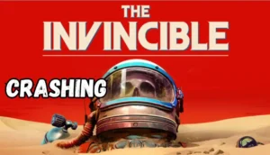 The Invincible crashing On PC:3 Fix Now