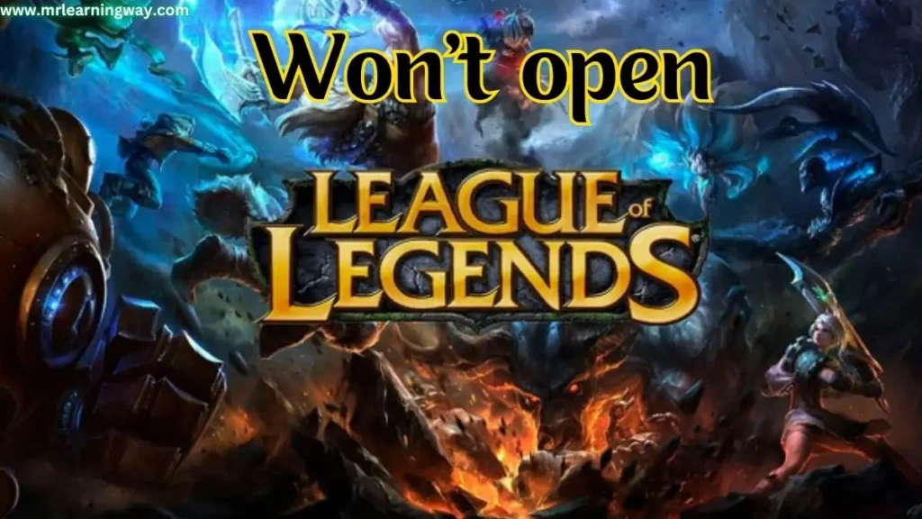 league of legends wont open