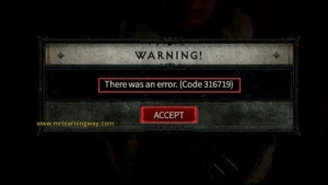 There Was An Error Code 316719 How to Fix Error