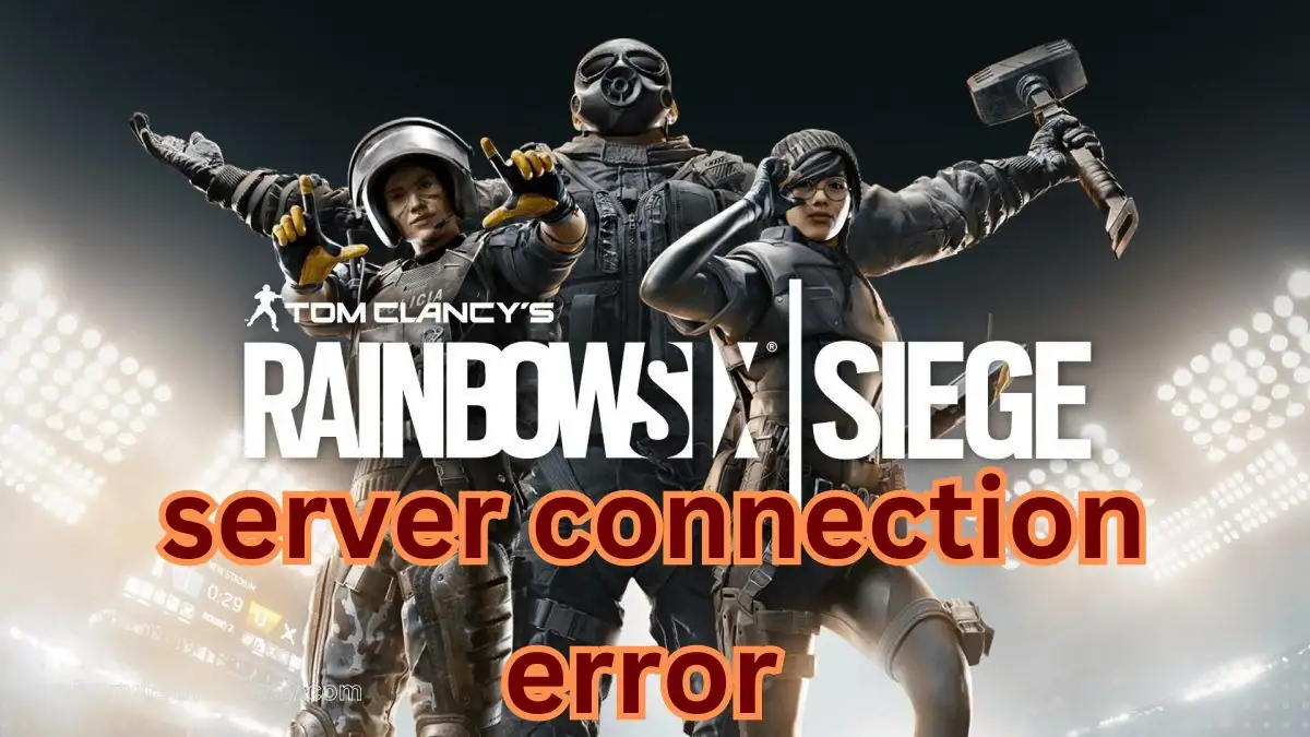 Rainbow Six Siege server connection error