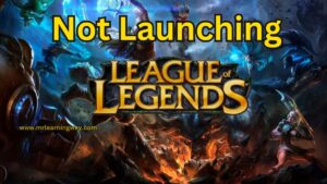 League of Legends not launching