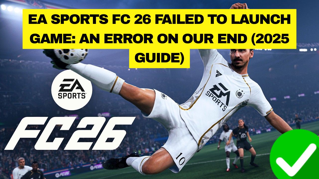 EA Sports FC 26 Failed Launch