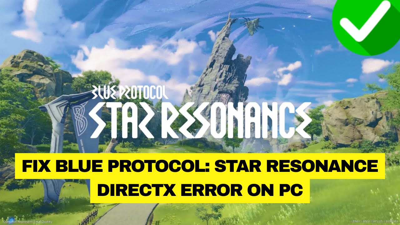 Blue Protocol DirectX Error