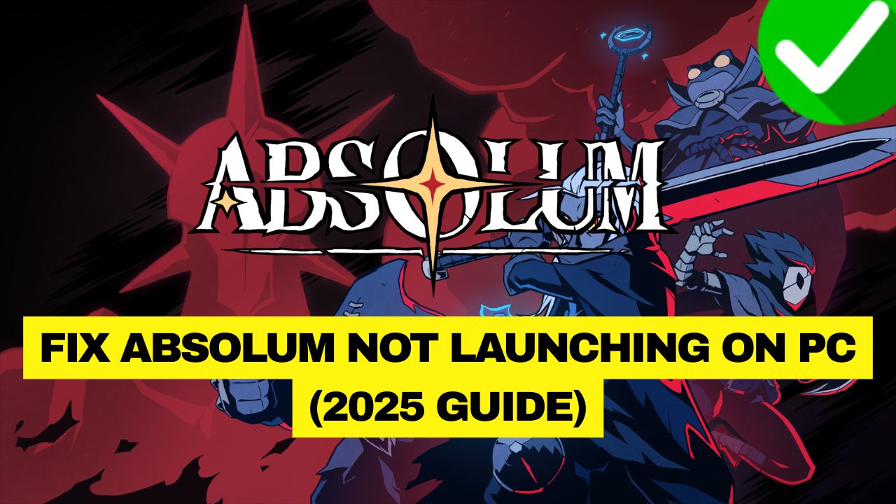 Absolum Not Launching