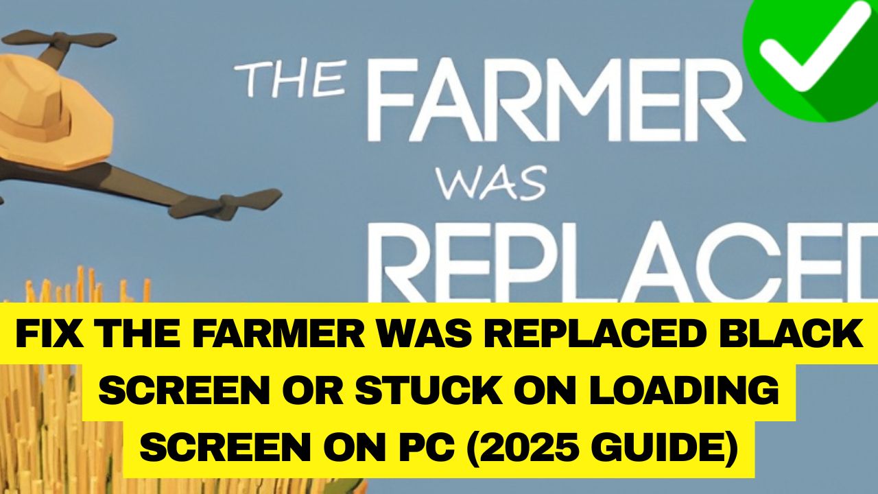 The Farmer Was Replaced Black Screen