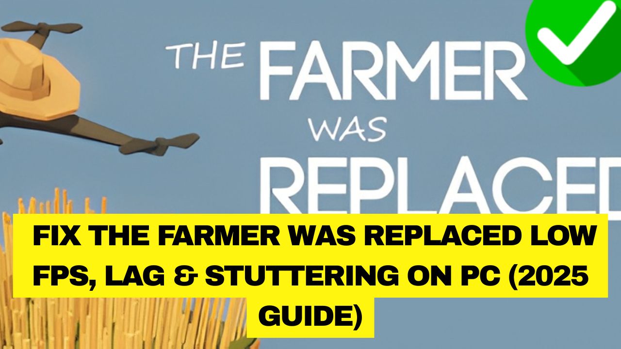 The Farmer Was Replaced Low FPS