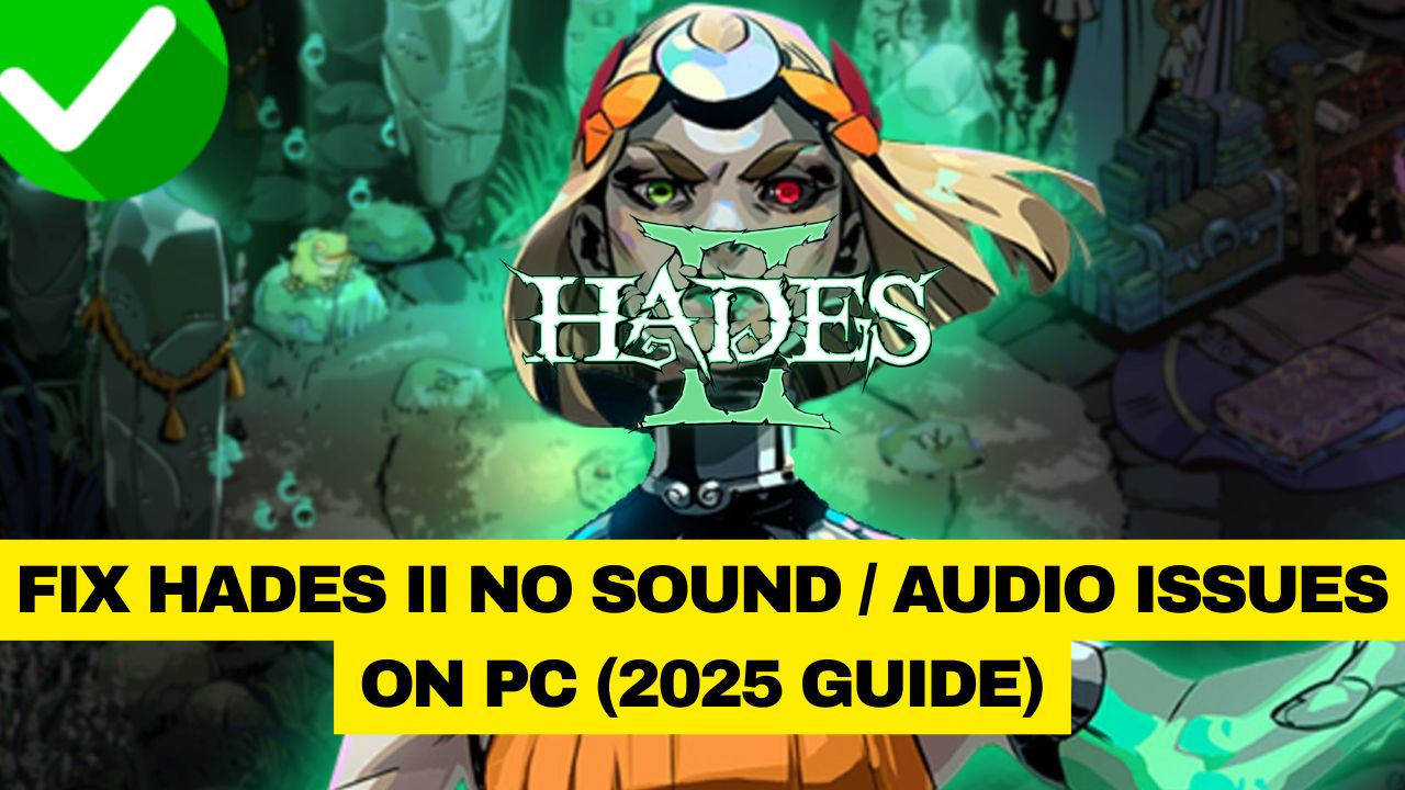 Hades II no sound on PC