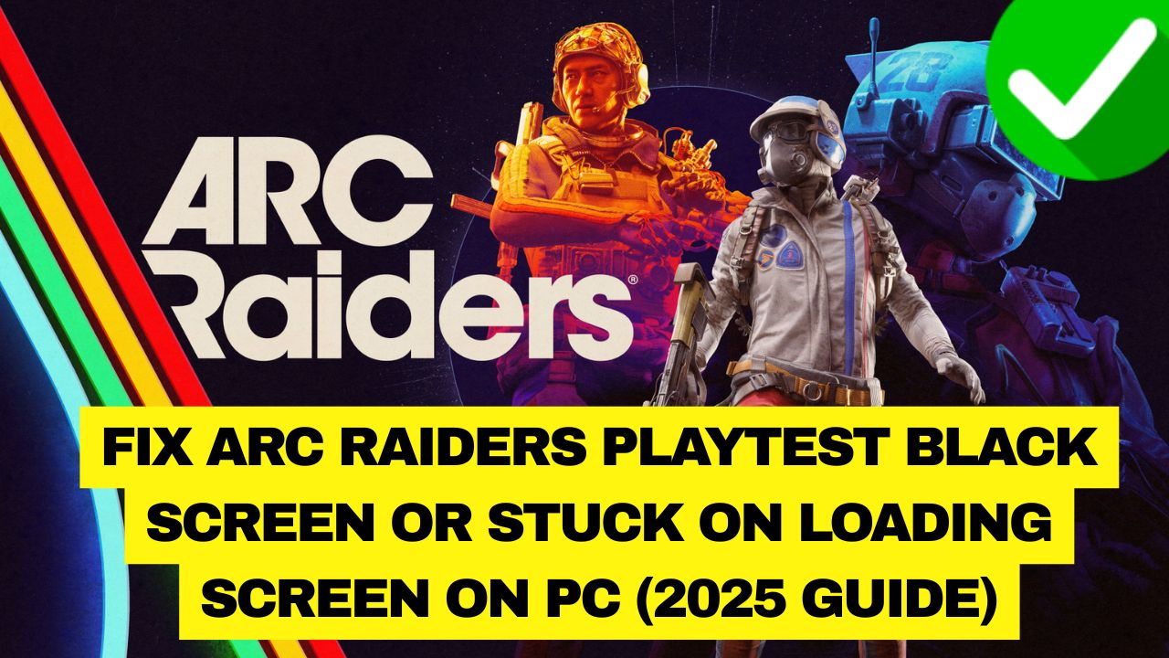 ARC Raiders Black Screen