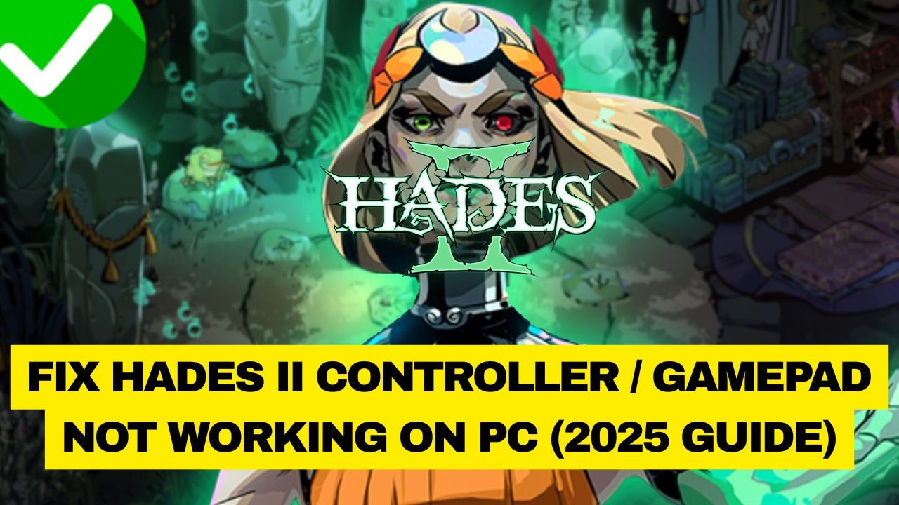 Hades II controller not working on PC