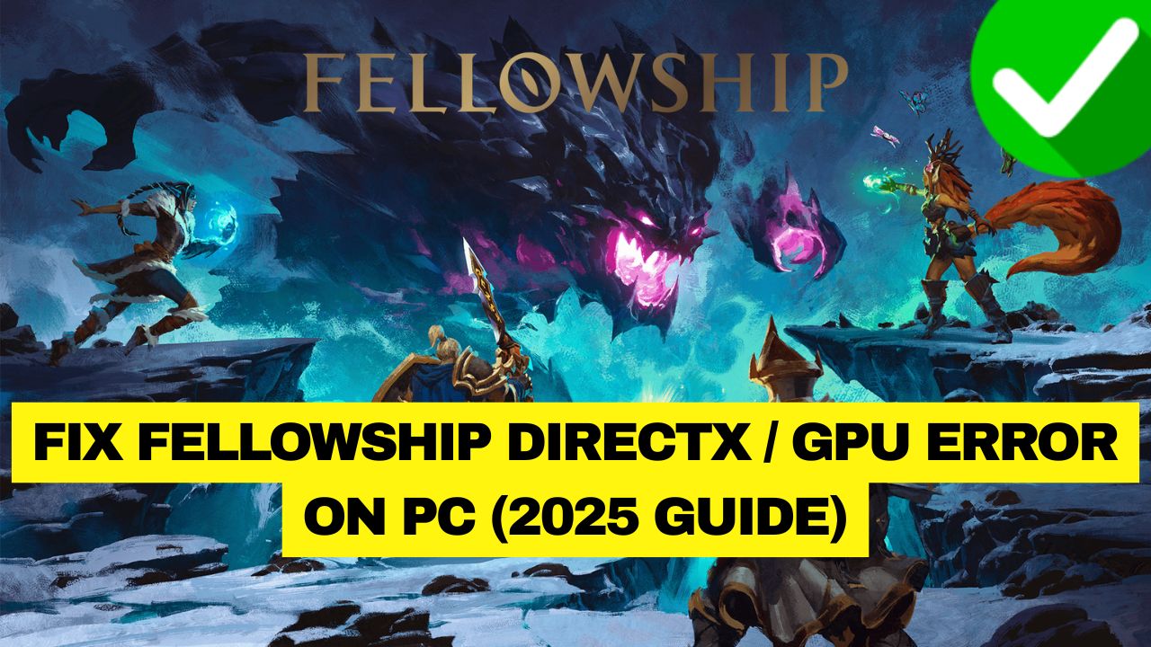 Fellowship DirectX Error