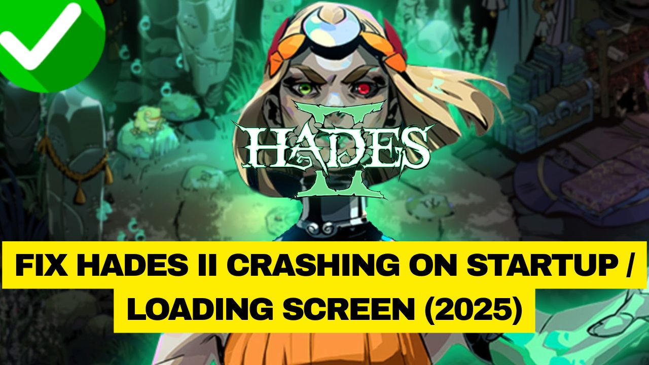 Hades II crashing on startup