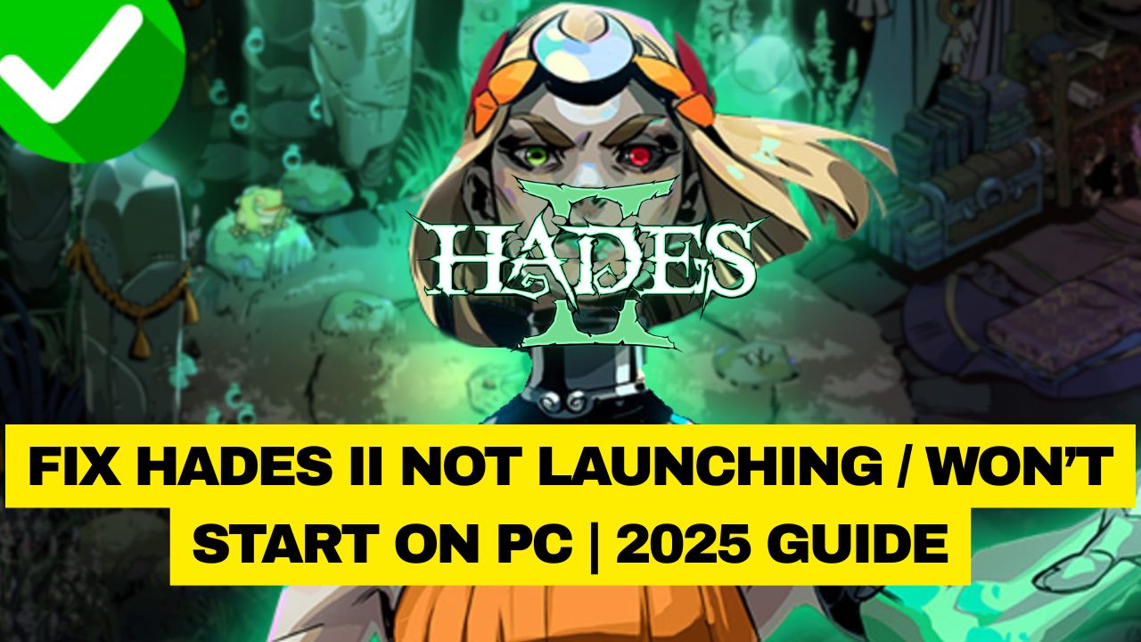 Hades II not launching on PC