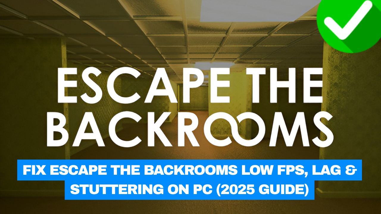 Escape the Backrooms Low FPS
