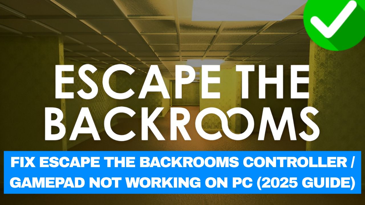Escape the Backrooms Controller Issue