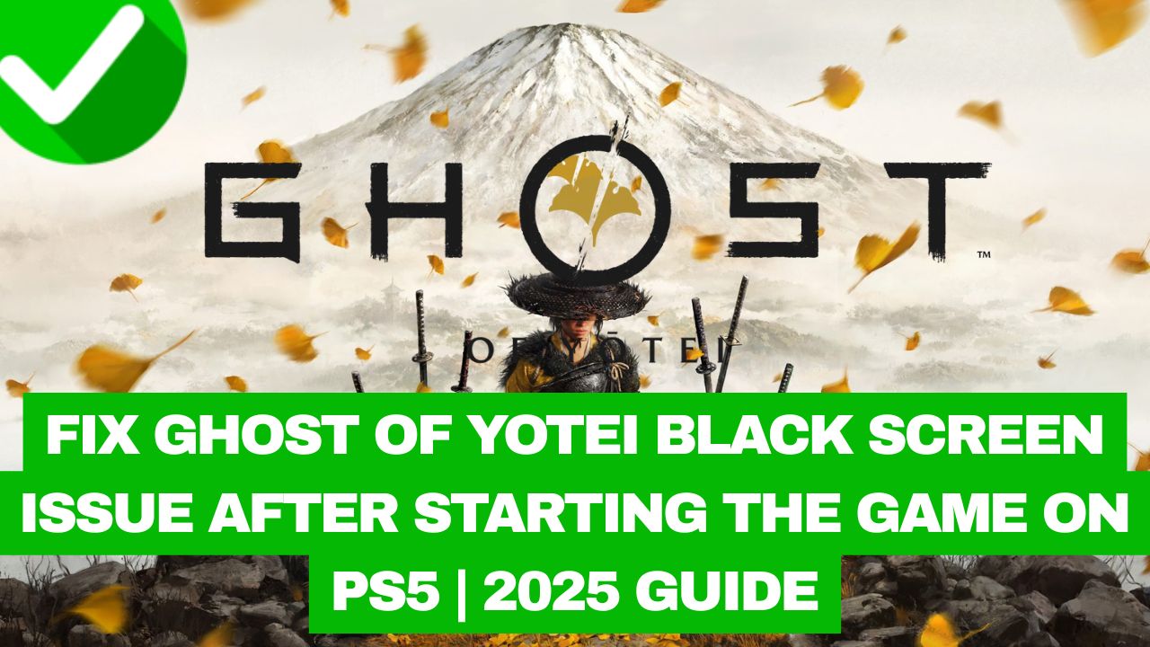 Ghost of Yotei Black Screen Issue