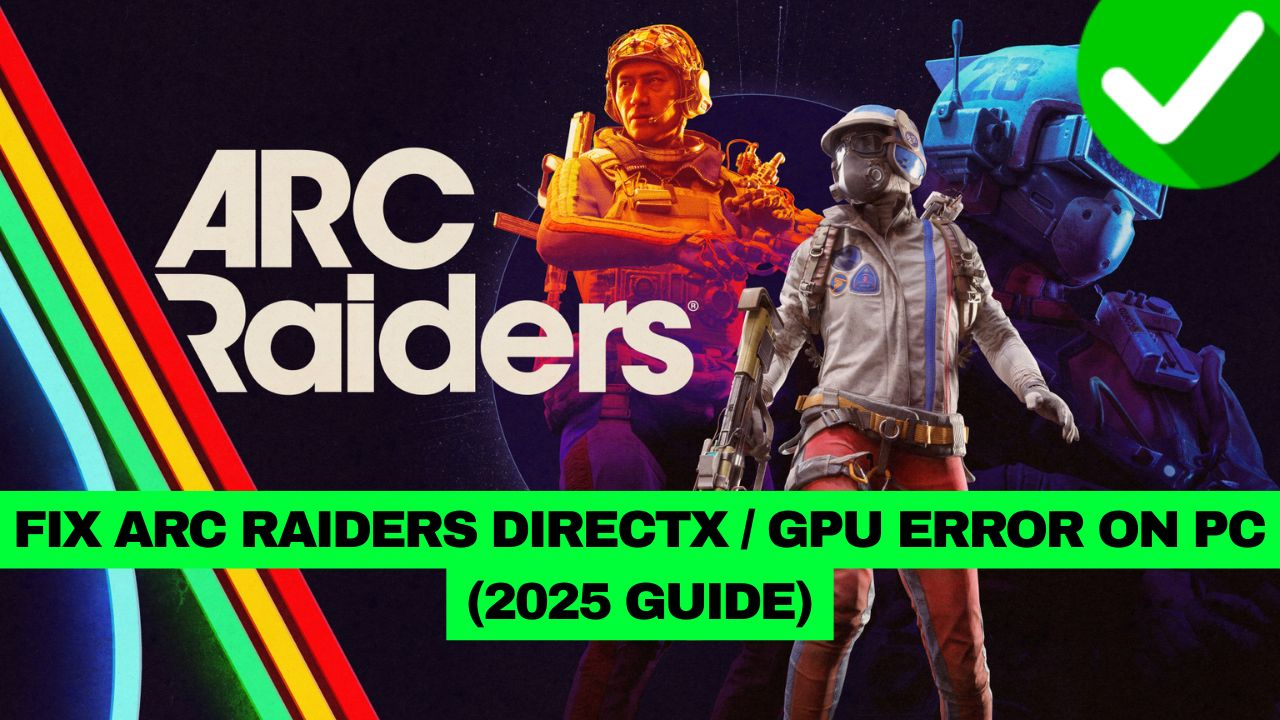 ARC Raiders DirectX Error