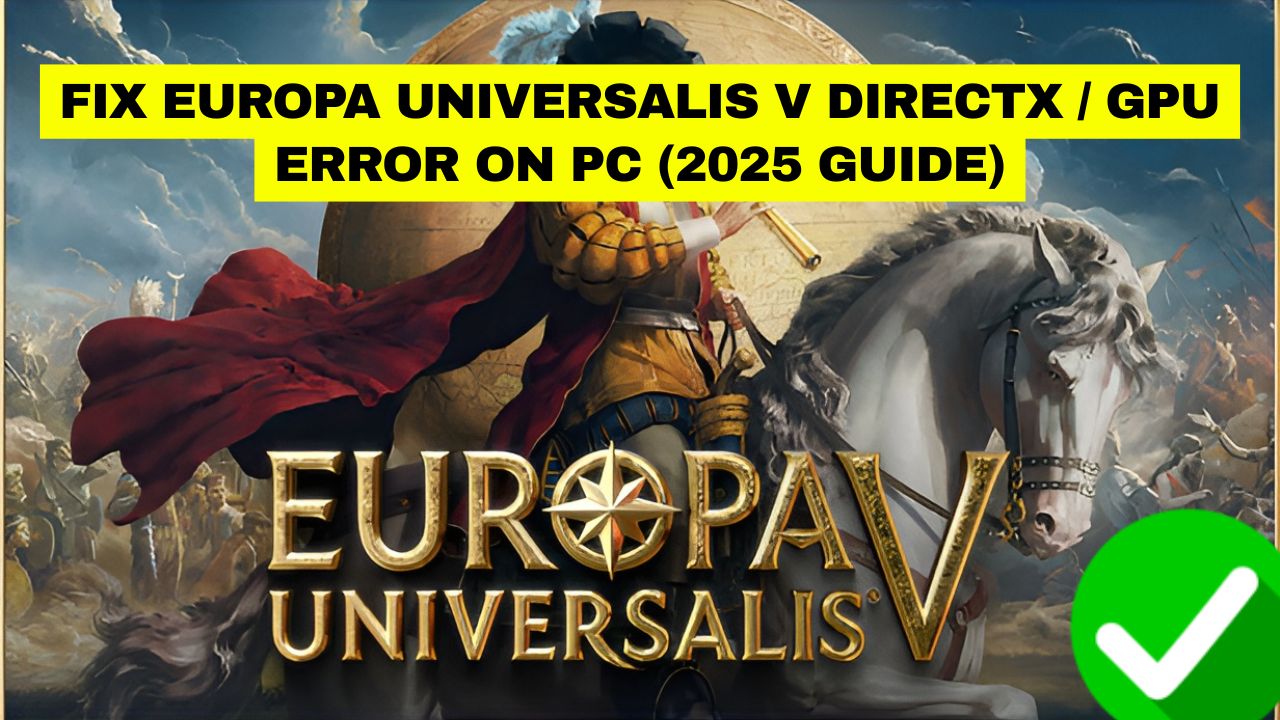Europa Universalis V DirectX Error