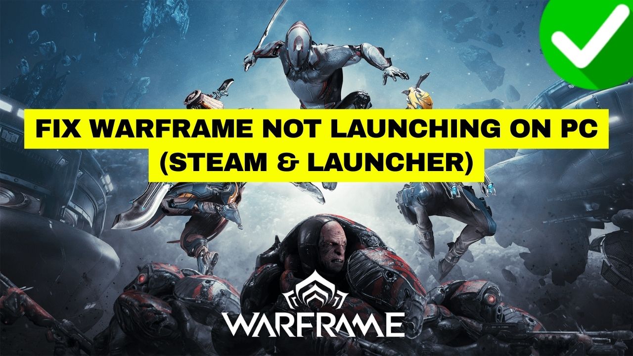 Fix Warframe Not Launching on PC