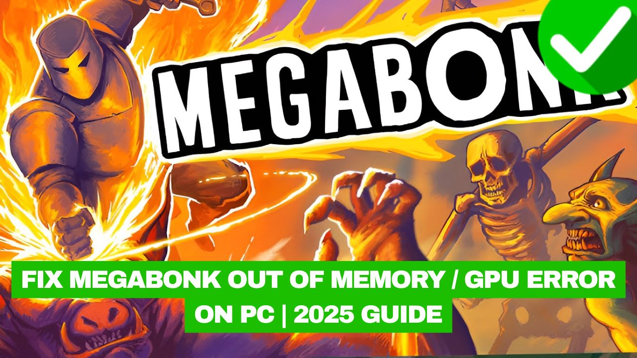 Megabonk GPU error PC