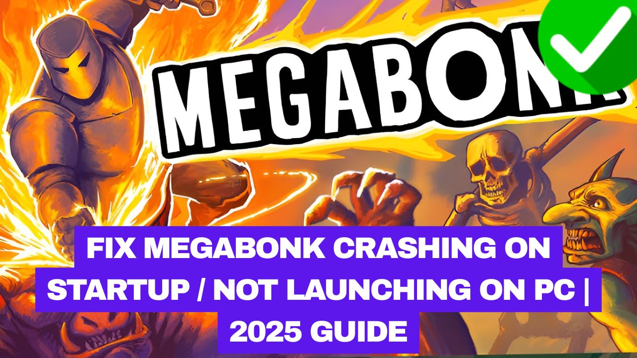 Megabonk crashing on startup