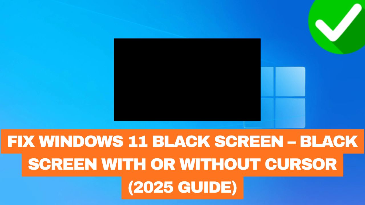 Windows 11 Black Screen