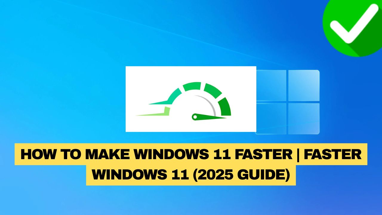 Make Windows 11 Faster