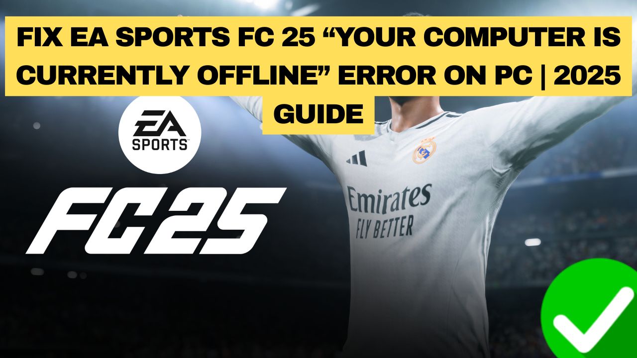 EA Sports FC 25 Offline Error