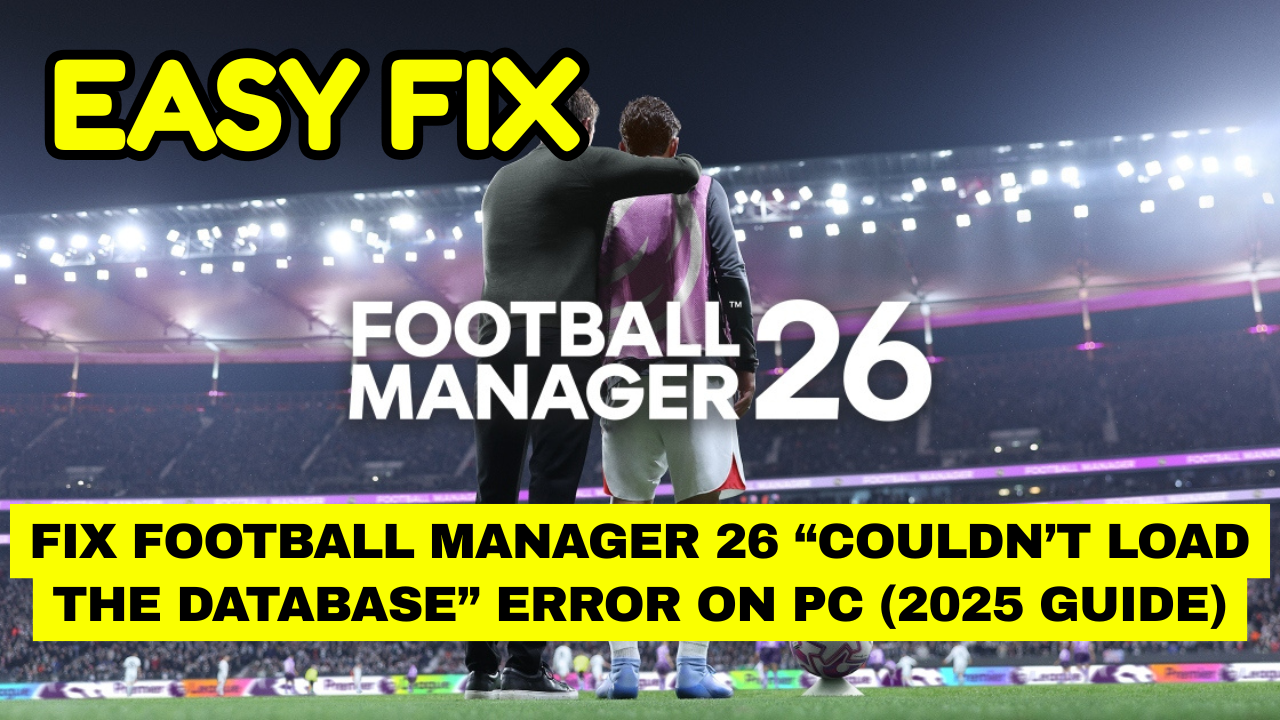 Football Manager 26 Database Error