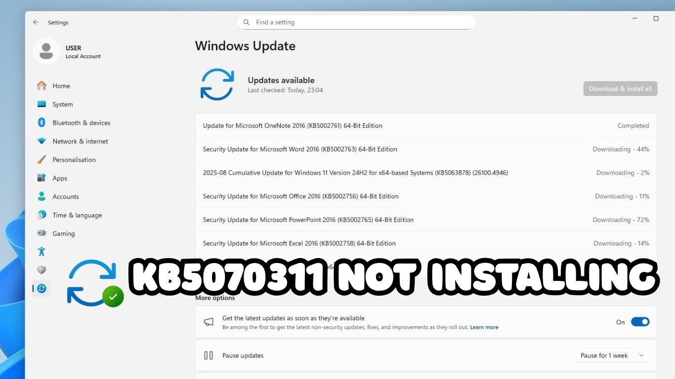 Windows 11 KB5070311 Not Installing