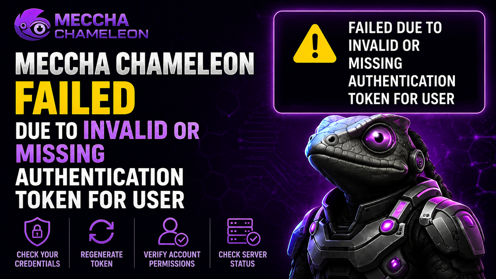 Fix MECCHA CHAMELEON Invalid Authentication Token Error
